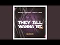 They All Wanna Be Us Geedup Feat Asher Myhrry Layzee Ella Fantacy mp3