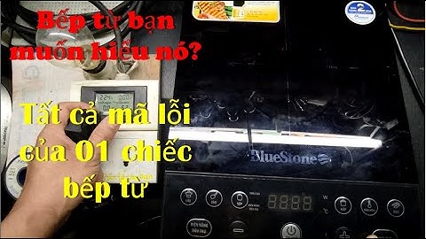 Các khối trong bếp từ. Mã lỗi các vùng trong một chiếc bếp từ
