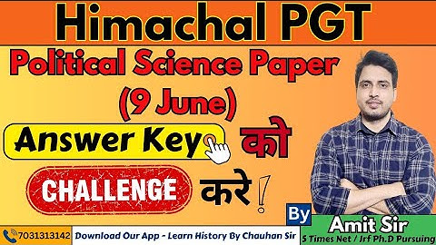 HPPSC PGT POLITICAL SCIENCE EXAM 09 JUNE 2024 CHALLENGE ANSWER KEYS || PART 2 || AMIT DANGI SIR