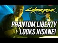 Phantom Liberty Feels Like CYBERPUNK 2.0 - Expansion Details, Features, System Requirements and More