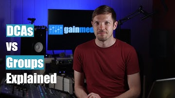 DCAs vs. Groups Explained | Organise your digital mixer for larger input channel counts