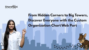 Stronger Connections, Smarter Navigation | Custom Organization Chart Web Part | SharePoint Designs