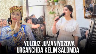 Yulduz Jumaniyozova - Urganchda kelin salom