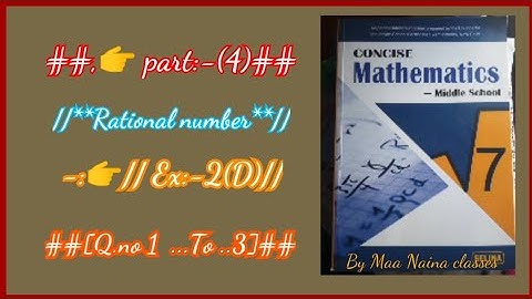 ICSE class 7th //Rational number//Ex-2(d)Q.no(1 to 3)//by Maa Naina classes