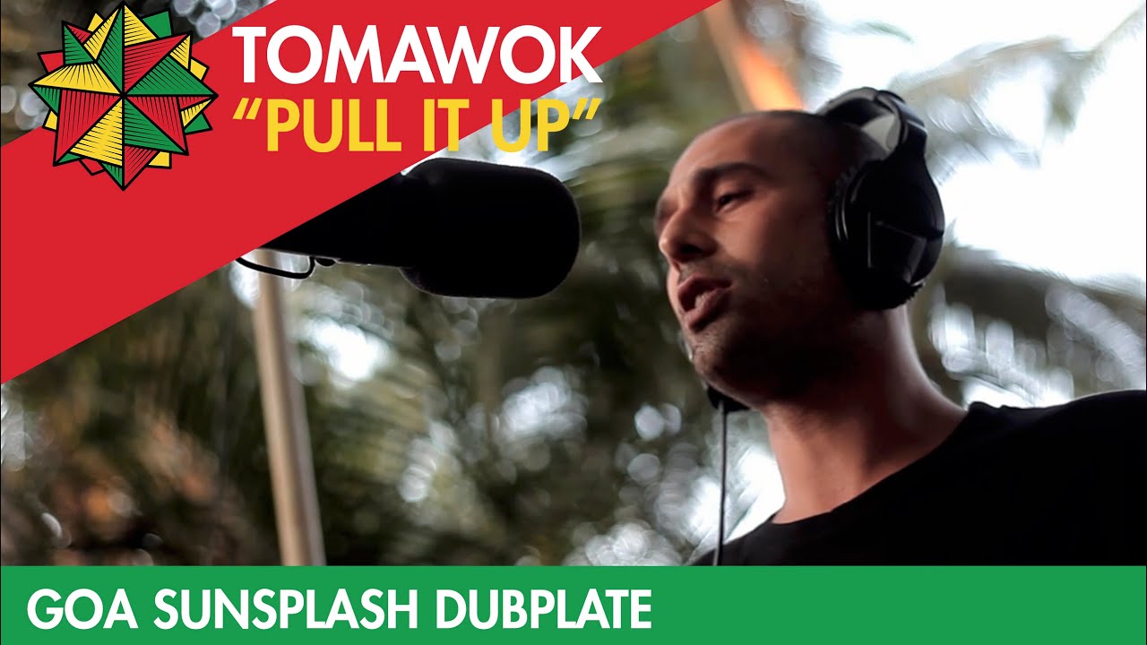 Tomawok - Pull it Up (Goa Sunsplash Dubplate)