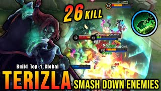 26 Kills!! Offlane Monster Terizla Smash Down Enemies!! - Build Top 1 Global Terizla ~ MLBB