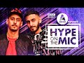 Haseeb Haze & State | Hype On The Mic | BBC Asian Network