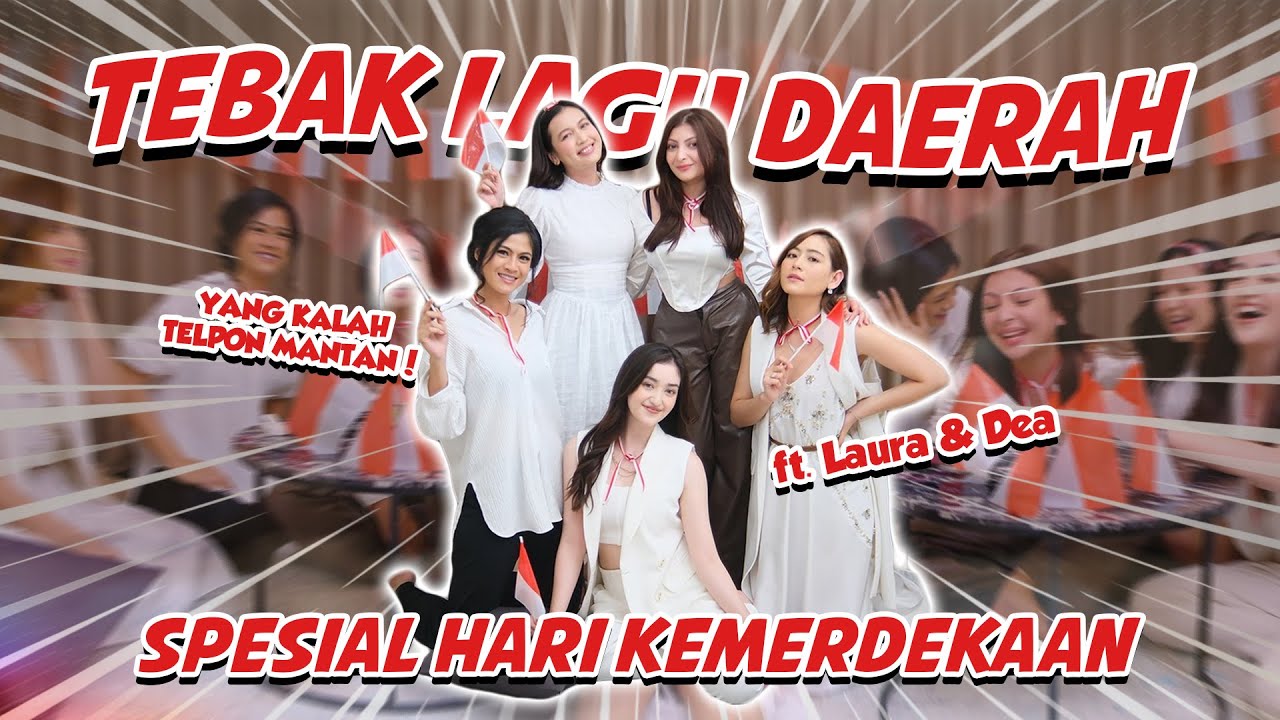 Lomba Tebak Lagu Daerah bareng Laura Theux & Dea Annisa!