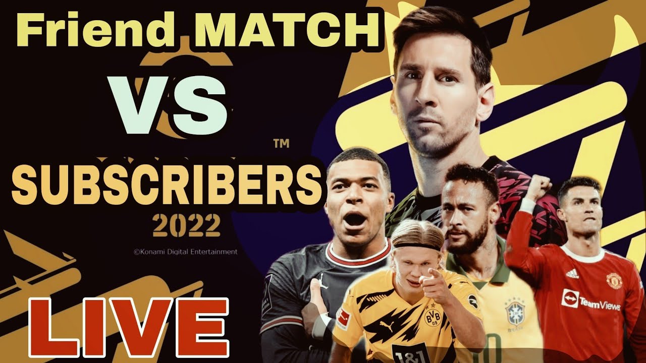 Friend Match VS Viewers eFootball 2023 Mobile Live Stream P N King Gaming || eFootball live