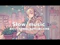 【洋楽】リラックスしたい夜に✨優しいおしゃれな洋楽playlist☕️/作業用BGM/ChillPop/CafeBGM