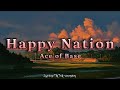 Ace of base  happy nation lyrics tiktok version