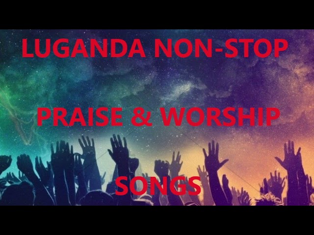 All time Luganda Gospel songs class=