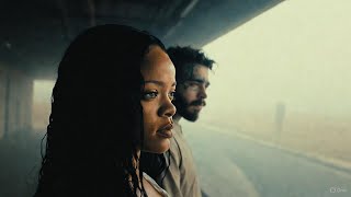 Rihanna ft Post Malone - Empty After Us 💔(Lyrics Video)