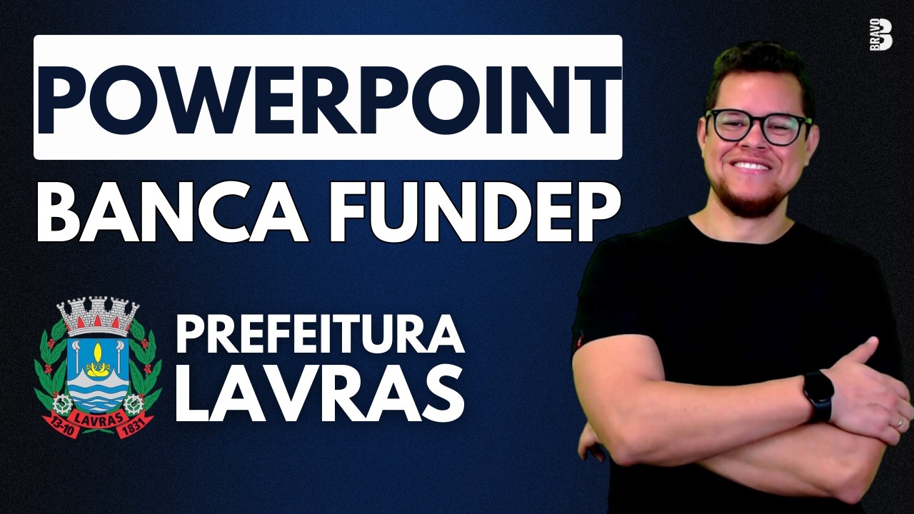 INFORMÁTICA | POWERPOINT | FUNDEP| CONCURSO PREFEITURA LAVRAS MG