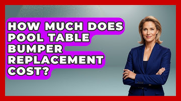 How Much Does Pool Table Bumper Replacement Cost? - Billiards Hustlers