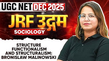 UGC NET Dec 2025 Sociology | Functionalism & Structuralism: Bronislaw Malinowski | UGC NET Sociology