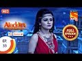 Aladdin Ep 33 Full Episode 4th October 2018 Aladdin Ep 33 Full Episode 4th October 2018