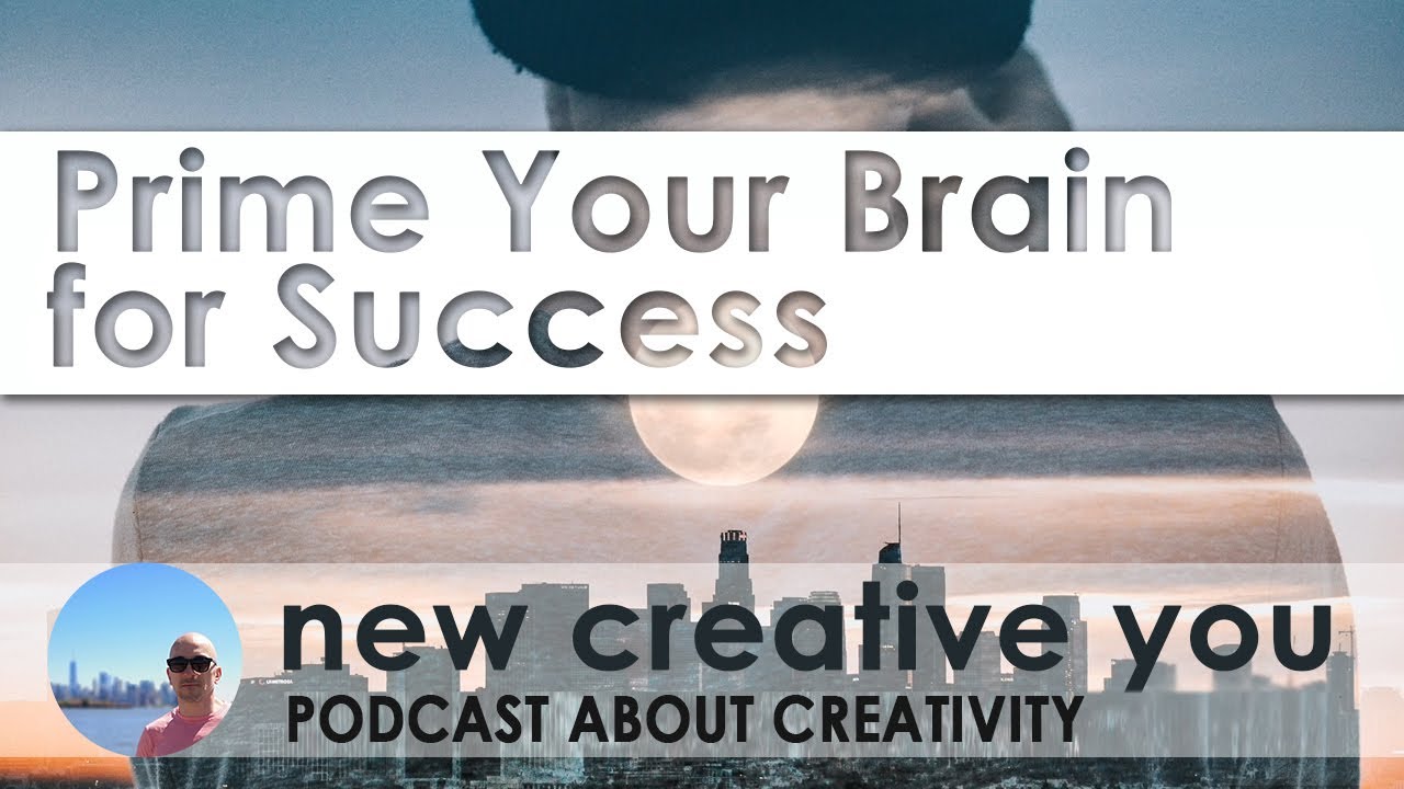 Prime Your Brain for Success