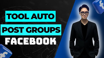 How To Auto Posting Facebook Groups | Tool Bulk Posting Facebook Groups