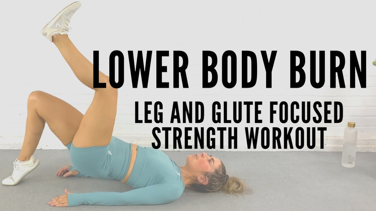 Lower Body BURN! 50 Minute Glute and Leg Focused Strength Workout to ...