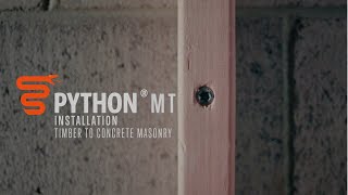 PYTHON MT Installation - Timber to Concrete Masonry