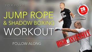 20-Minute Follow-Along Jump Rope And Shadow Boxing Workout For High-Intensity Boxing Training