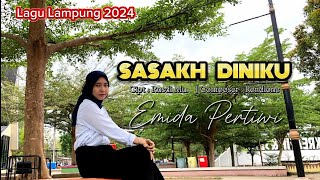 SASAKH DINIKU _ Lagu Lampung 2024 _ Cipt: Rusdi Mu _ Emida Pertiwi