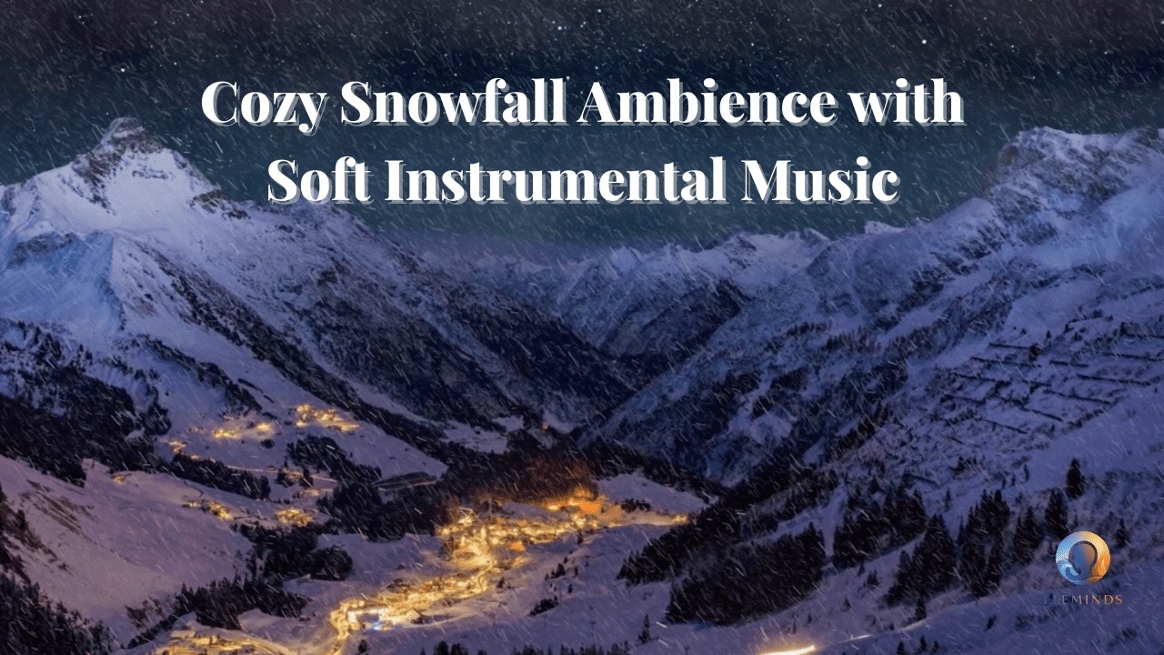 30 Minutes Cozy Snowfall Ambience with Soft Instrumental Music