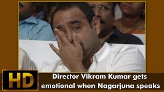 Director Vikram Kumar gets emotional when Nagarjuna speaks