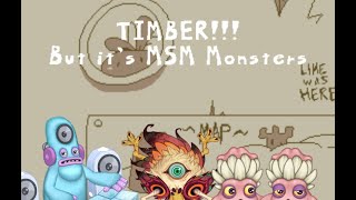 My Singing Monsterscherrys Manor - Timber But Its Msm Monsters Animated