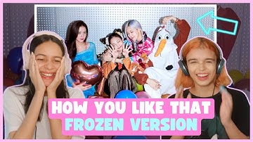 BLACKPINK “How You Like That” Dance Practice (Frozen Ver.) - REACTION!