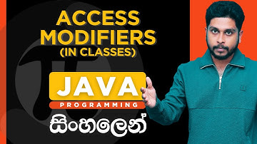 Java Tutorial - 25 | Access Modifiers in Java | Access Modifiers in Classes | Sinhala