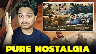 Download Lagu Ghar Kab Aaoge Border 2 Song REACTION |  MP3