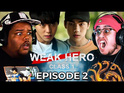 Weak Hero Class 1 Episode 2 GROUP REACTION | First Time Watching