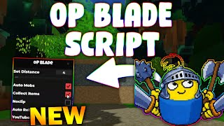 *NEW* OP Blade Script (PASTEBIN 2026) (AUTO MOBS , COLLECT ITEMS , NOCLIP , AUTO REBIRTH  )