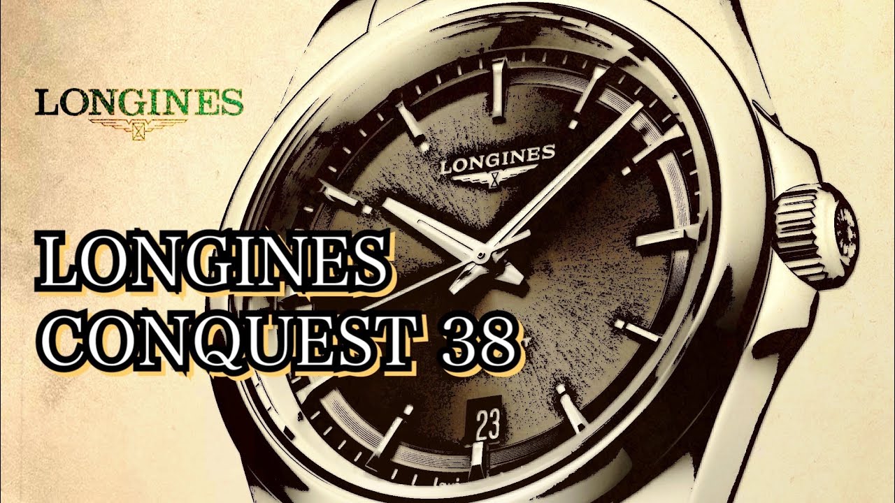 LONGINES CONQUEST 38 オススメのロンジンウォッチ！