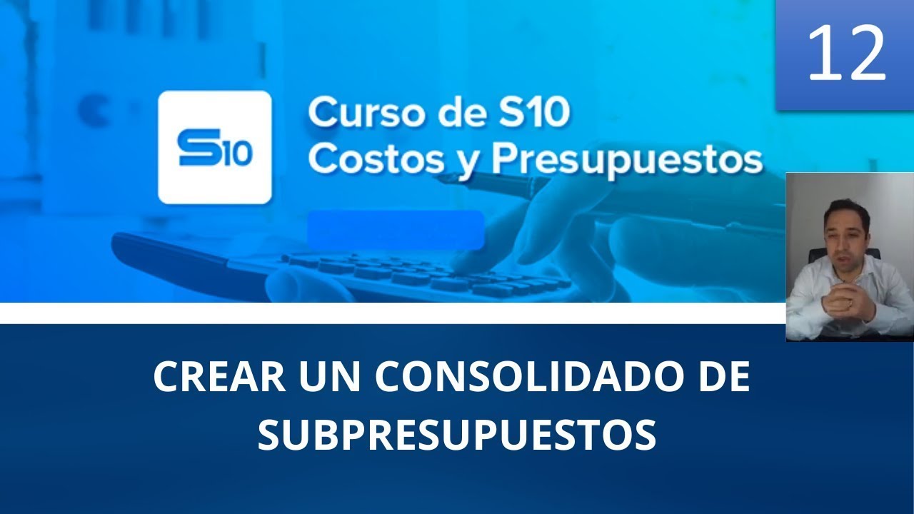 COSTOS Y PRESUPUESTO CON S10 - CLASE 12 - Crear un Consolidado de ...
