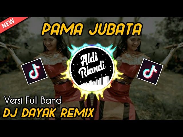 PAMA JUBATA - DJ DAYAK REMIX Full Band (by Aldi Riandi) class=