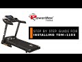 Complete Installation Guide of TDM-110S Powermax Fitness Treadmill