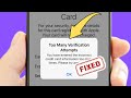 Too many Verification Attempts | You have Entered the incorrect Credit Card information | 2025 | Fix