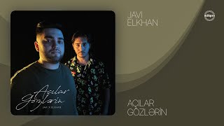Javi x Elkhan — Açılar Gözlərin (Rəsmi ) Resimi
