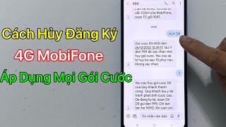 Cách Hủy Đăng Ký 4G Mobifone - Hủy Gia Hạn 4G Mobifone Mới Nhất 2024