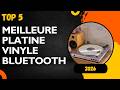 TOP 5 Meilleure Platine Vinyle Bluetooth 2026 Les Platine Vinyle Modèles
