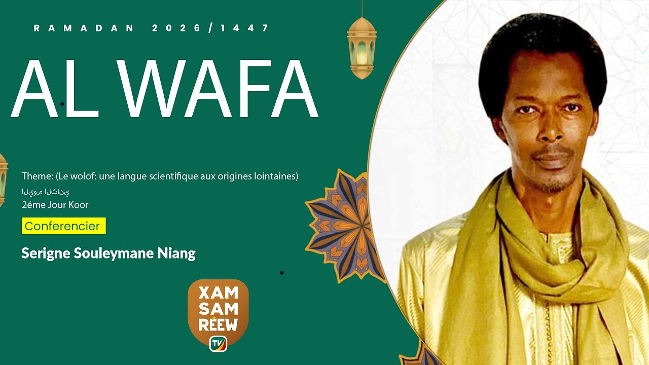 AL WAFA 2026 /1447 2ème jour Ramadan Conférencier Serigne Souleymane Niang 