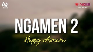Ngamen 2 - Happy Asmara Ft. Bintang Fortuna (LIRIK)