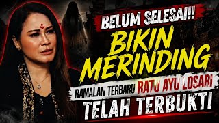 BIKIN MERINDING‼️ RAMALAN RATU AYU LOSARI TELAH TERBUKTI #ratuayulosari 