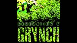 GRYNCH: Lost It All