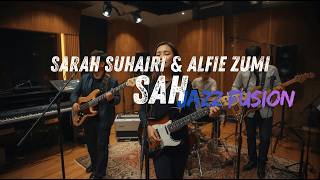 Sarah Suhairi & Alfie Zumi - SAH COVER JAZZ FUSION | #fsreq @t-bone5035