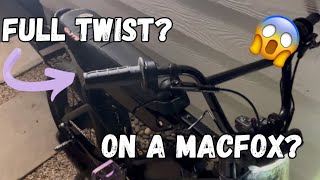 i put a full twist throttle on my macfox…