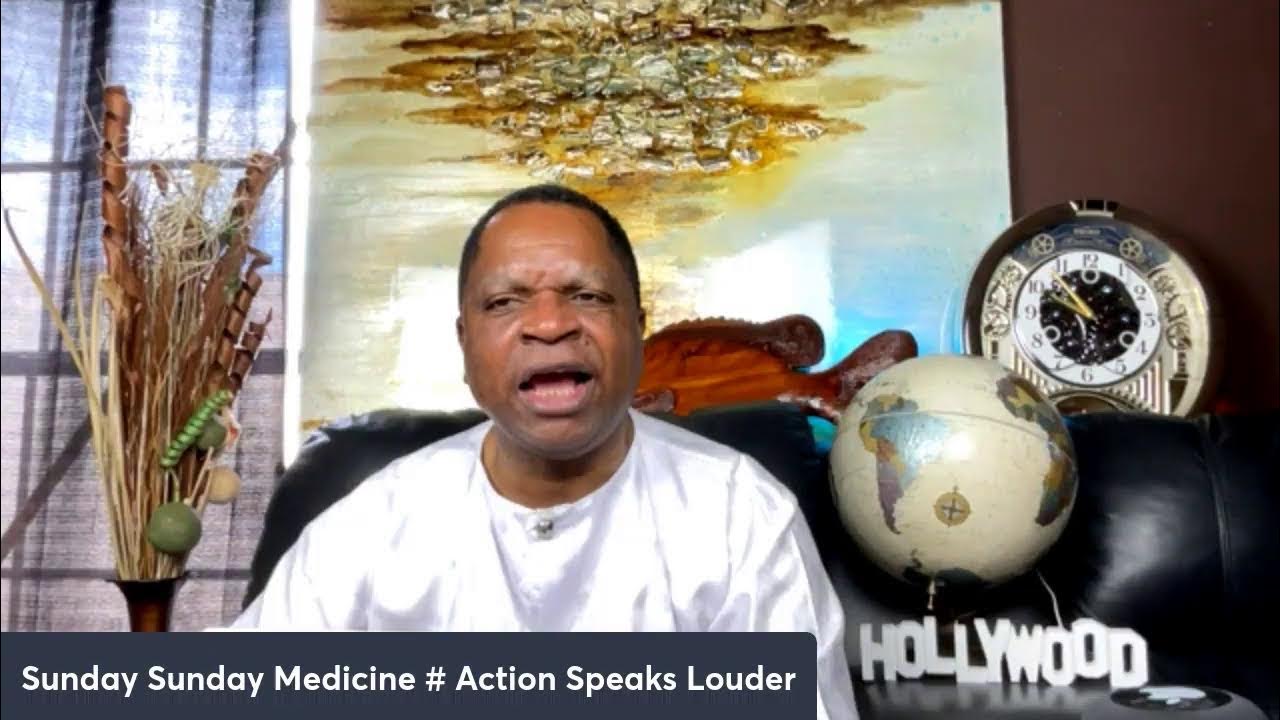 sunday-sunday-medicine-action-speaks-louder-youtube